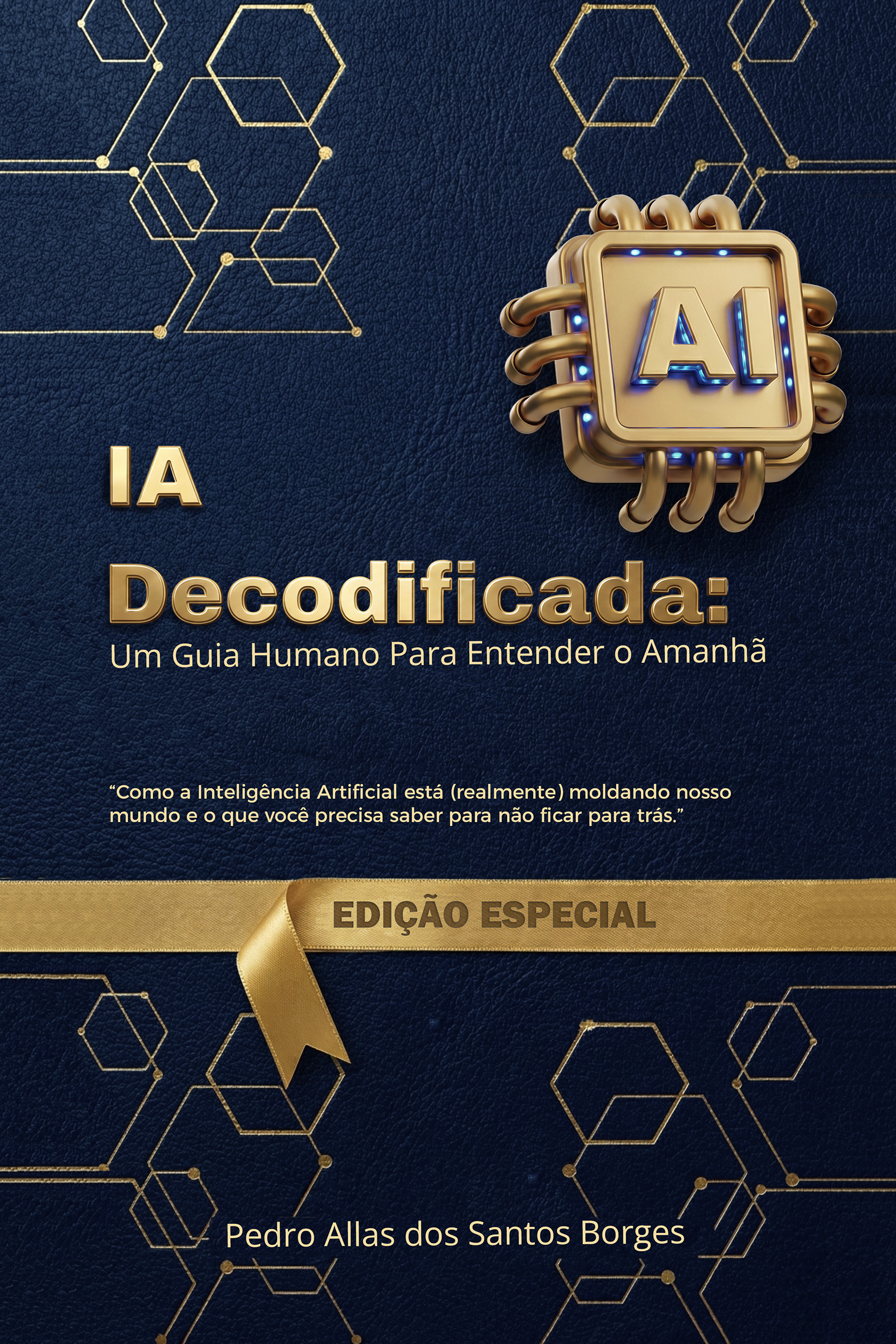 Capa do livro IA Decodificada: Um Guia Humano Para Entender o Amanhã